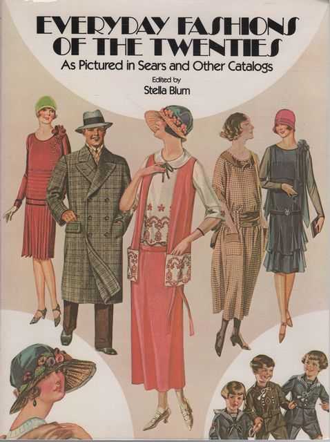 Everyday Fashions of the Twenties as Pictured in the Sears and Other Catalogs