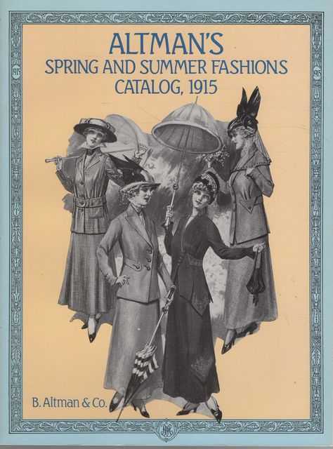 Altman's Spring and Summer Fashions Catalog,1915