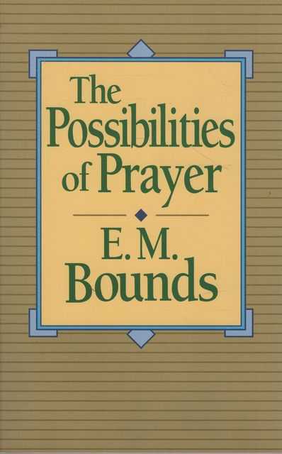 The Possibilities of Prayer