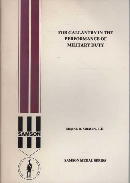 For Gallantry in the Performance of Military Duty