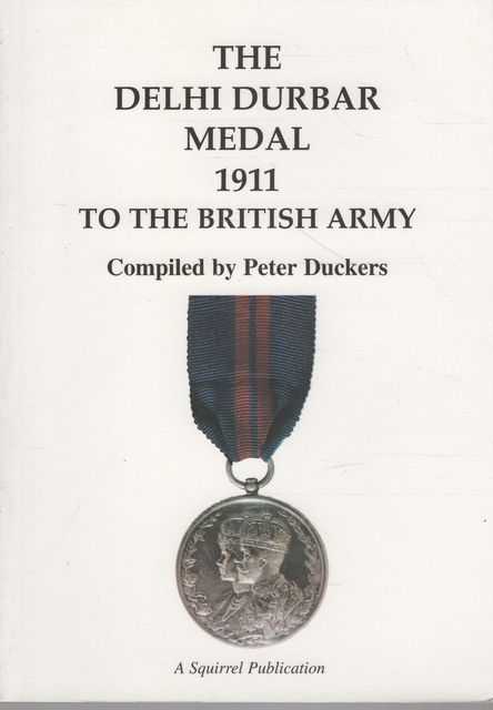 The Delhi Durbar Medal 1911 to the British Army