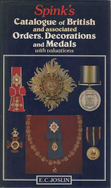 Spink's Catalogue of British and Associated Orders, Decorations and Medals with Valuations