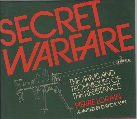 Secret Warfare: The Arms and Techniques of the Resistance