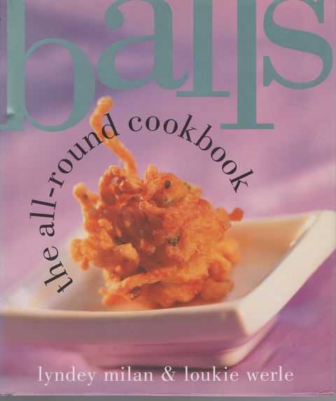 Balls - The All-Round Cookbook