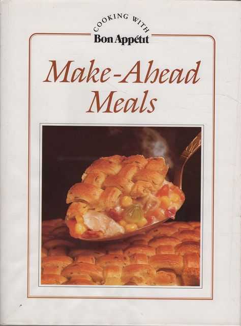 Make-Ahead Meals [Cooking with Bon Appetit]