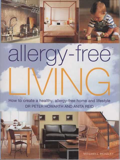 Allergy-Free Living: How To Create A Healthy, Allergy-Free Home and Lifestyle