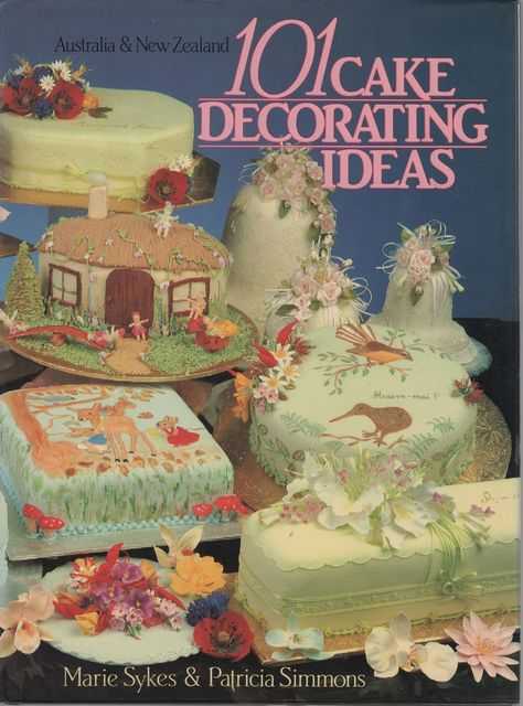 Australia & New Zealand 101 Cake Decorating Ideas
