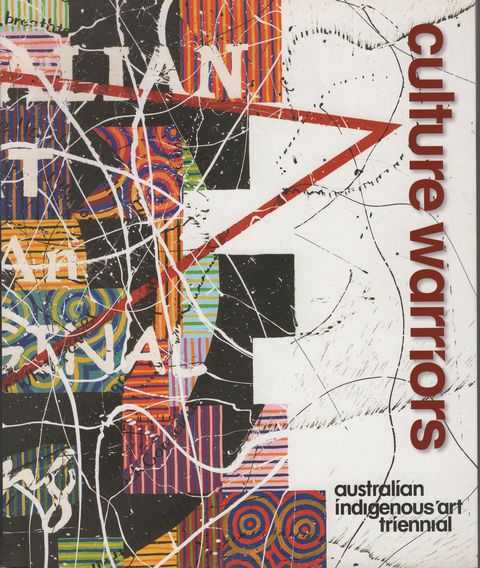 Culture Warriors: Australian Indigenous Art Triennial