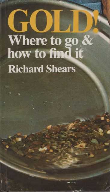 Gold! Where to Go & How To Find It