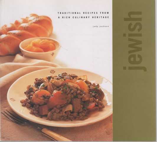 Jewish - Traditional Recipes from a Rich Culinary Heritage