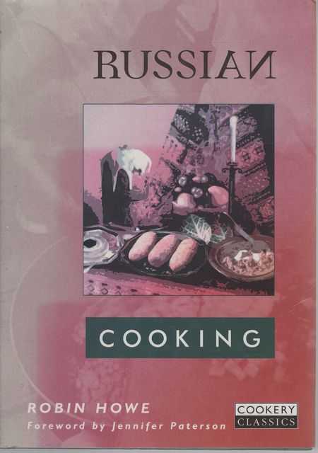 Russian Cooking [Cookery Classics]