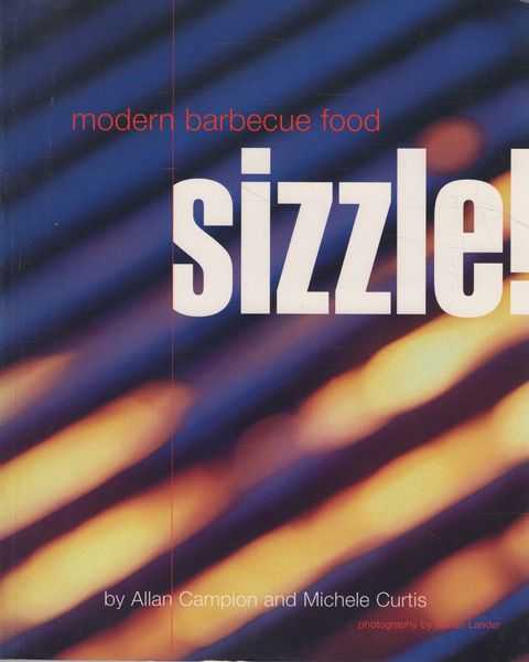 Sizzle! Modern Barcecue Food