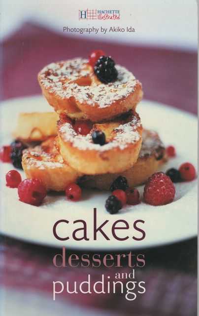Armandine's Recipes: Cakes Desserts and Puddings