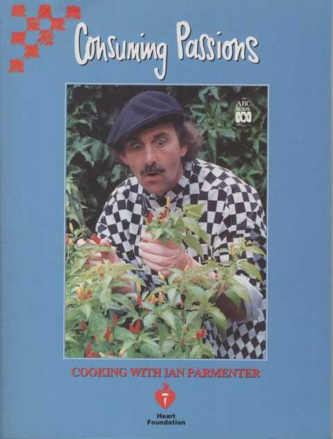 Consuming Passions: Cooking with Ian Parmenter