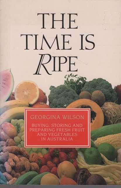 The Time is Ripe: Buying, Storing and Preparing Fresh Fruit and Vegetables in Australia