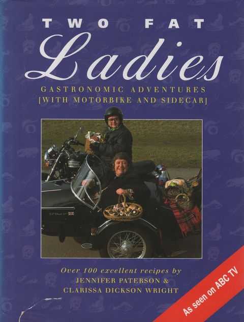 Two Fat Ladies: gastronomic Adventures [With Motorbike and Sidecar]