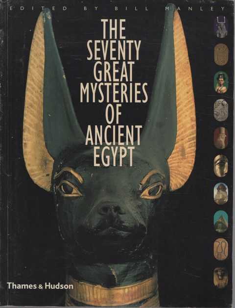 The Seventy Great Mysteries of Ancient Egypt