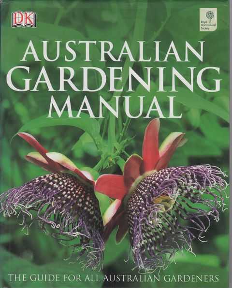 Australian Gardening Manual: The Guide for all Australian Gardens
