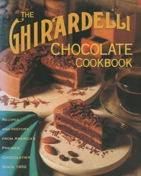 The Ghiradelli Chocolate Coobook