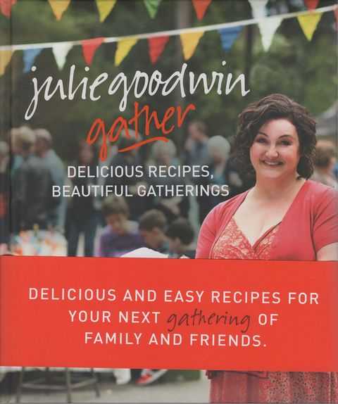 Gather: Delicious Recipes, Beautiful Gatherings