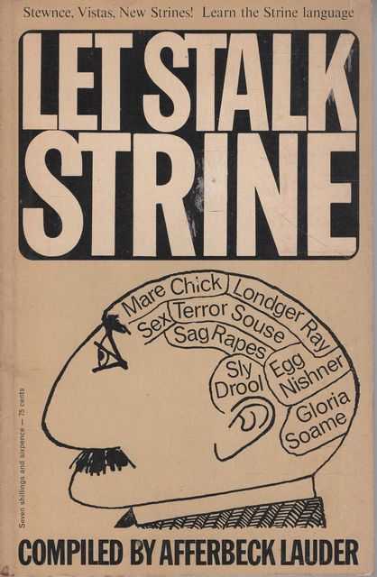 Let's Talk Strine : A Lexicon of Modern Strine Useage