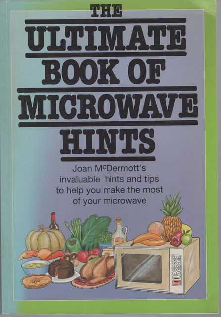 Joan McDermott's The Ultimate Book of Microwave Hints