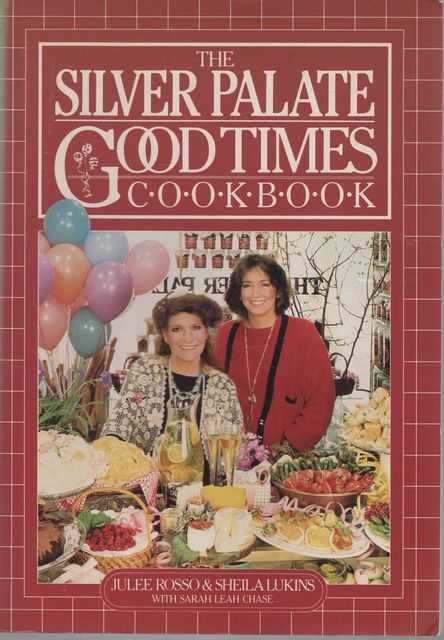 The Silver Palate Good Times Cookbook