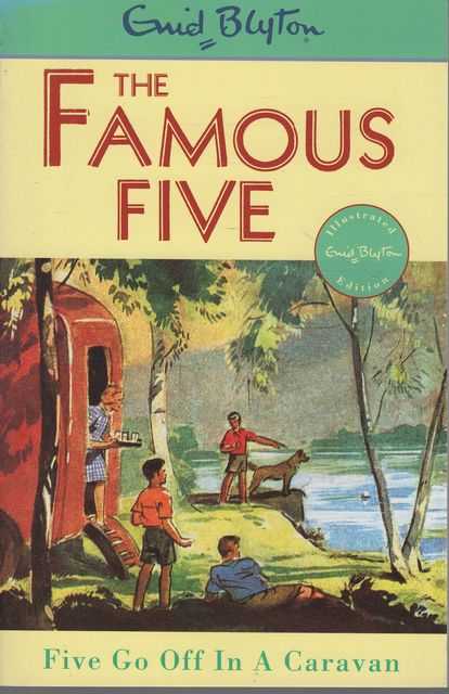 The Famous Five: Five Go Off in a Caravan [Illustrated Edition]