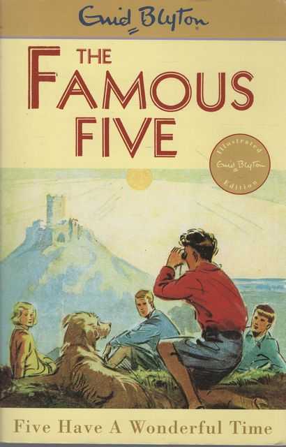 The Famous Five: Five have a Wonderful Time [Illustrated Edition]