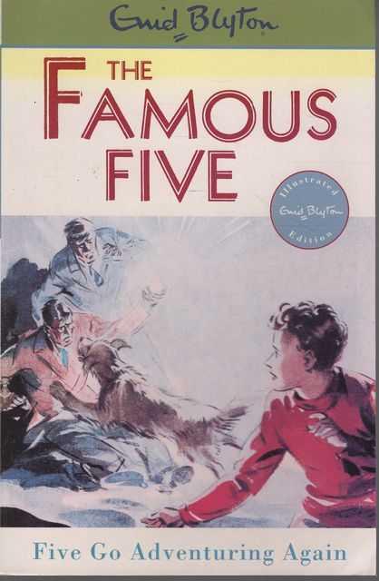 The Famous Five: Five Go Adventuring Again [Illustrated Edition]