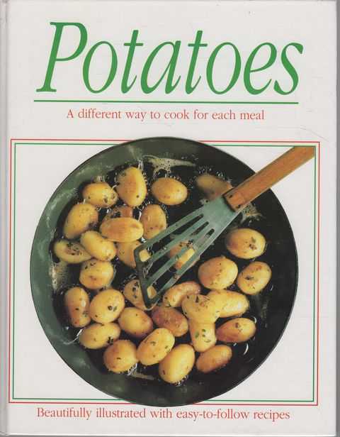 Potatoes: A Different Way to Cook for Each Meal