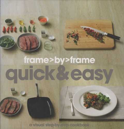 Frame by Frame: A Visual Step-by-step Cookbook
