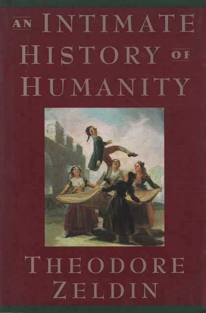 An Intimate History of Humanity