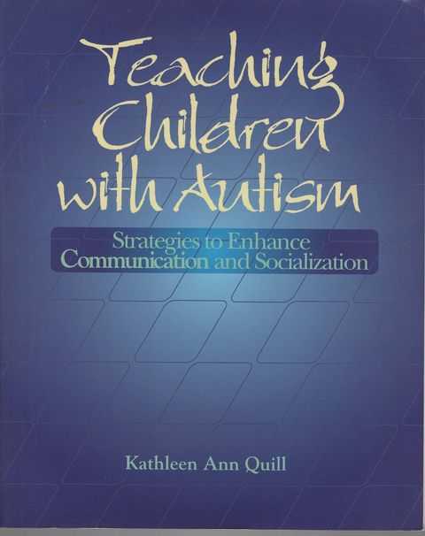 Teaching Children with Autism: Strategies to Enhance Communication and Socialization