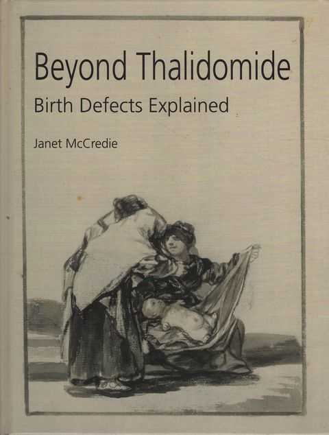 Beyond Thalidomide: Birth Defects Explained