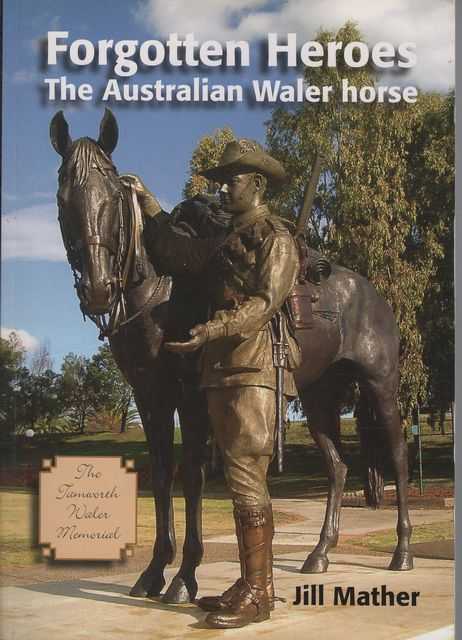 Forgotten Heroes: The Australian Waler Horse