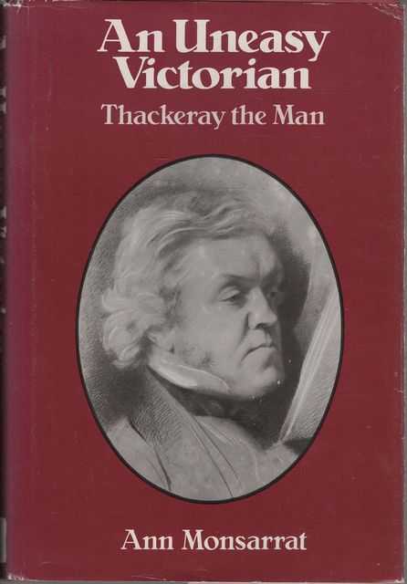 An Uneasy Victorian: Thackeray the Man