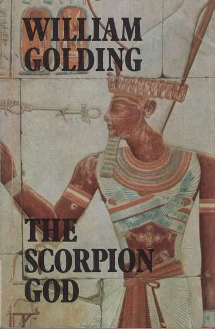The Scorpion God: Three Short Novels - The Scorpion God; Clonk Clonk; Envoy Extraordinary