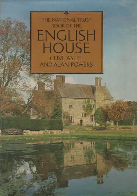 The National Trust Book of the English House