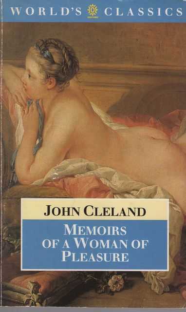 Memoirs of a Woman of Pleasure [The World's Classics]