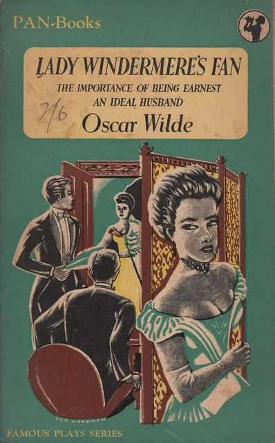 Lady Windermere's Fan with two other plays: The Importance of Being Ernest; An Ideal Husband
