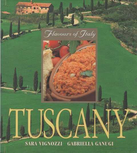 Flavours of Italy: Tuscany