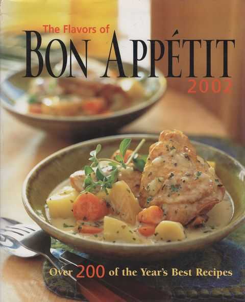 The Flavors of Bon Appetit 2002: Over 200 of the Year's Best Recipes