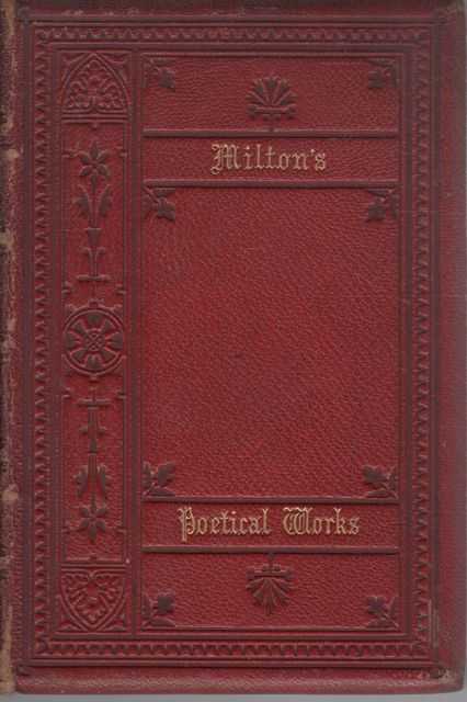 The Poetical Works of John Milton with Life