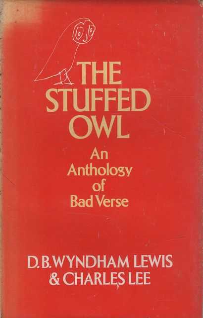 The Stuffed Owl: An Antology of Bad Verse