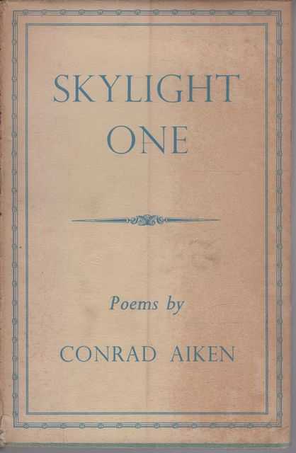 Skylight One: Fifteen Poems by Conrad Aiken