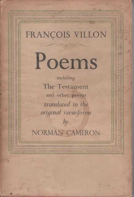 Francois Villon : Poems including The Testament and Other Poems