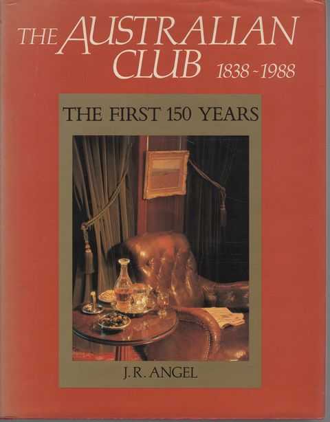 The Australian Club 1838-1988