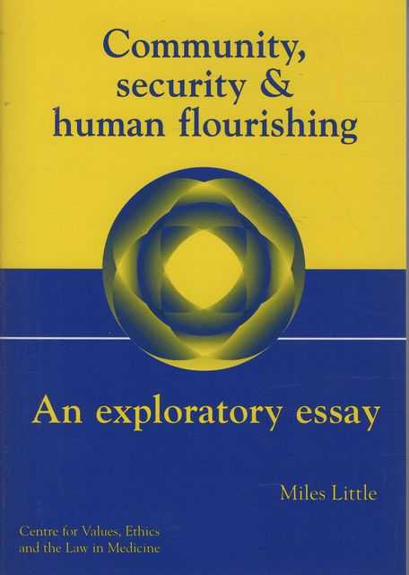 Community Security & Human Flourishing: An Exploratory Essay