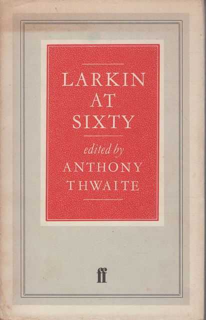 Larkin at Sixty